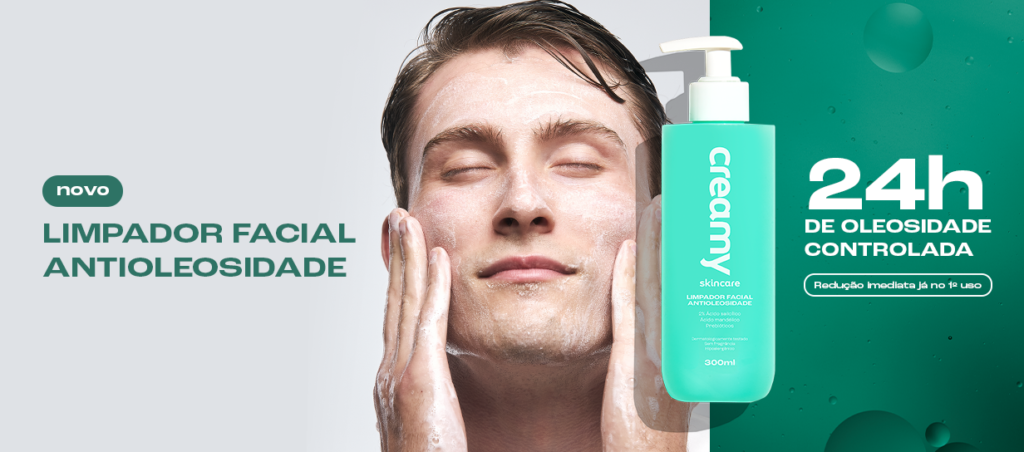 Melhor produto para pele oleosa: conheça o Limpador Facial Antioleosidade da Creamy